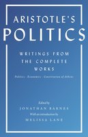 Aristotle's Politics: Writings from the Complete Works – Politics, Economics, Constitution of Athens: Writings from the Complete Works: Politics, Economics, Constitution of Athens - Aristotle