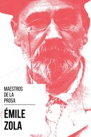 Maestros de la Prosa - Émile Zola - August Nemo, Émile Zola