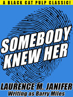 Somebody Knew Her - Barry Miles, Laurence M. Janifer