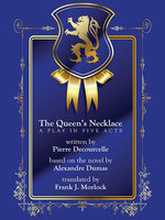 The Queen's Necklace: A Play in Five Acts - Alexandre Dumas