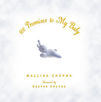 100 Promises to My Baby - Mallika Chopra