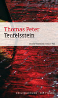 Teufelsstein: Charly Valentins zweiter Fall - Thomas Peter