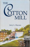 The Cotton Mill - Jerry L. Haynes