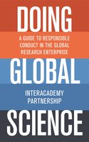 Doing Global Science: A Guide to Responsible Conduct in the Global Research Enterprise - InterAcademy Partnership