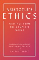 Aristotle's Ethics: Writings from the Complete Works – Revised Edition: Writings from the Complete Works - Revised Edition - Aristotle, Jonathan Barnes, Anthony Kenny