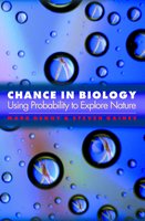 Chance in Biology: Using Probability to Explore Nature - Mark Denny, Steven Gaines