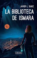 La Biblioteca de Ismara - Javier L. Ibarz