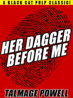 Her Dagger Before Me - Talmage Powell