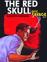 The Red Skull: Doc Savage #17 - Kenneth Robeson