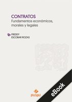 Contratos: Fundamentos económicos, morales y legales - Freddy Escobar-Rozas