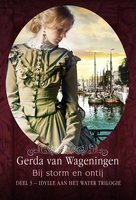 Bij storm en ontij - Gerda van Wageningen