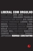 Liberal com Orgulho - Rodrigo Constantino