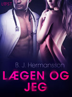 Lægen og jeg - Erotisk novelle - B.J. Hermansson