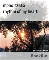 rhythm of my heart: songs of my heart - mpho tsatsi