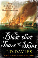 The Blast that Tears the Skies - J. D. Davies