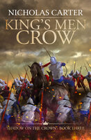 King's Men Crow - Nicholas Carter