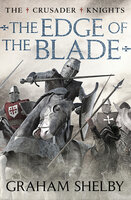 The Edge of the Blade - Graham Shelby