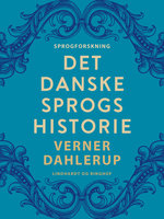 Det danske sprogs historie - Verner Dahlerup