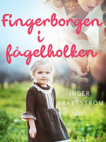 Fingerborgen i fågelboet - Inger Brattström
