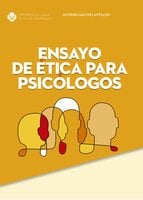 Ensayo de ética para psicólogos - Antonio Sánchez Antillón