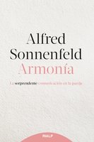 Armonía: La sorprendente comunicación en la pareja - Alfred Sonnenfeld