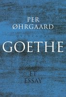 Goethe: Et essay - Per Øhrgaard