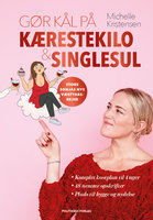 Gør kål på kærestekilo & singlesul - Michelle Kristensen