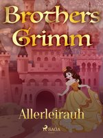 Allerleirauh - Brothers Grimm