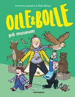 Olle och Bolle på museum - Charlotta Lannebo, Ellen Ekman
