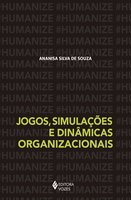 Jogos, simulações e dinâmicas organizacionais - Ananisa Silva de Souza