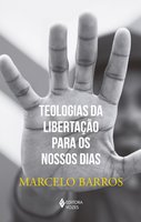 Teologias da libertação para os nossos dias - Marcelo Barros