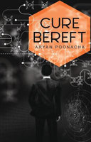 CURE BEREFT - Aryan Poonacha