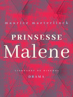 Prinsesse Malene - Maurice Maeterlinck