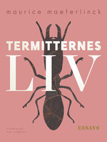 Termitternes liv - Maurice Maeterlinck