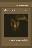 Aquiles... a curious straight - Gonzalo Narvreón