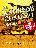 The Mahboob Chaudri Mystery MEGAPACK ™: The Complete Mystery Series - Josh Pachter