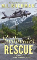 Swiftwater Rescue: A Military CSAR Romantic Suspense Story - M.L. Buchman