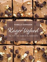 Kager'lighed – til nye og gamle klassikere - Isabella Svensson