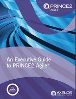 An Executive Guide to PRINCE2 Agile® - AXELOS Limited