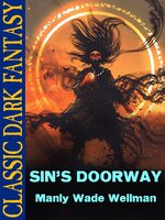 Sin's Doorway - Manly Wade Wellman