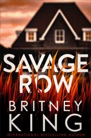 Savage Row: A Psychological Thriller - Britney King