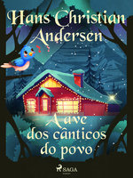 A ave dos cânticos do povo - Hans Christian Andersen