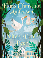 Peiter, Peter, Peer - Hans Christian Andersen