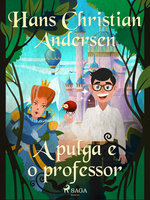 A pulga e o professor - Hans Christian Andersen
