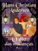 O dia das mudanças - Hans Christian Andersen