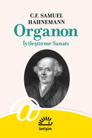 Organon: İyileştirme Sanatı - C.F. Samuel Hahnemann