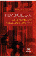 Numerologia: os 4 pilares do autoconhecimento - Marcos Cardoso
