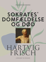 Sokrates' domfældelse og død - Hartvig Frisch