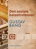 Den sociale katastrofeteori - Gustav Bang