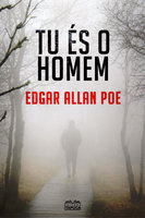 TU ÉS O HOMEM - conto - Edgar Allan Poe